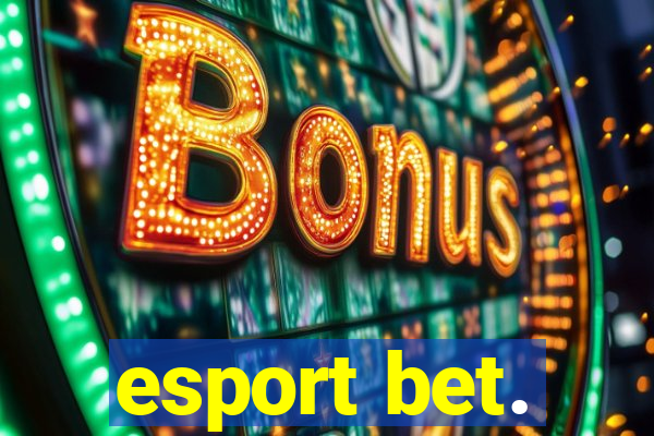 esport bet.